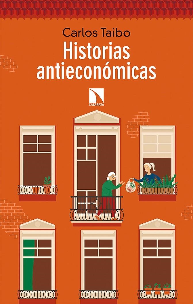 Historias antieconómicas | Taibo Arias, Carlos | Cooperativa autogestionària