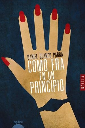 Como era en un principio | Blanco Parra, Daniel | Cooperativa autogestionària