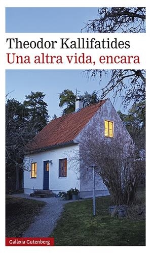 Una altra vida, encara | Kallifatides, Theodor | Cooperativa autogestionària