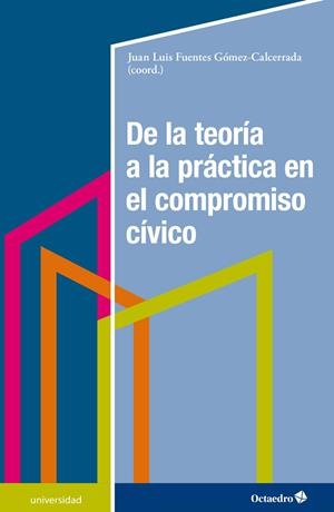 De la teoría a la práctica en el compromiso cívico | Fiuentes Gómez-Calcerrada, Juan Luis | Cooperativa autogestionària