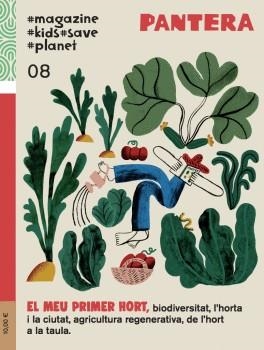 Pantera 8. El meu primer hort | DDAA | Cooperativa autogestionària