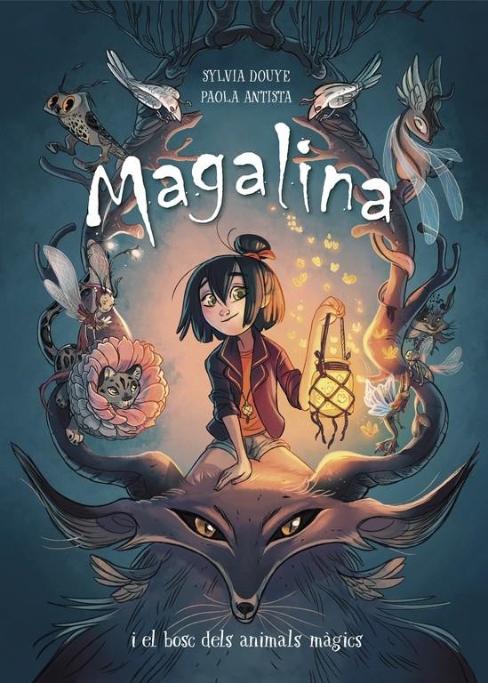 Magalina i el bosc dels animals màgics (Sèrie Magalina 1) | Douye, Sylvia/Antista, Paola
