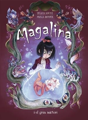 Magalina i el gran misteri (Sèrie Magalina 2) | Douye, Sylvia/Antista, Paola | Cooperativa autogestionària