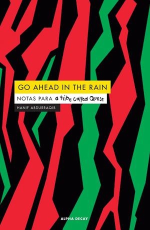 Go ahead in the rain | Abdurraqib, Hanif