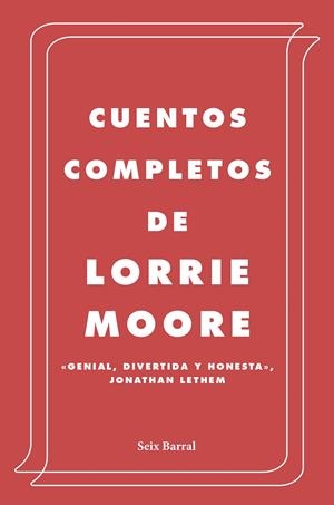 Cuentos completos | Moore, Lorrie | Cooperativa autogestionària