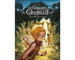 Les germanes Gremillet 1. El somni de la Sarah | Di Gregorio, Barbucci