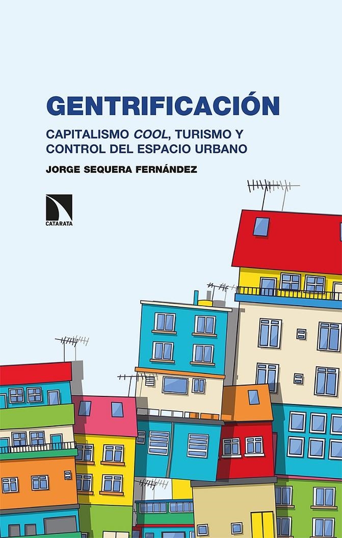 Gentrificación | Sequera Fernández, Jorge | Cooperativa autogestionària