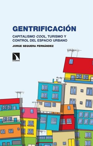 Gentrificación | Sequera Fernández, Jorge