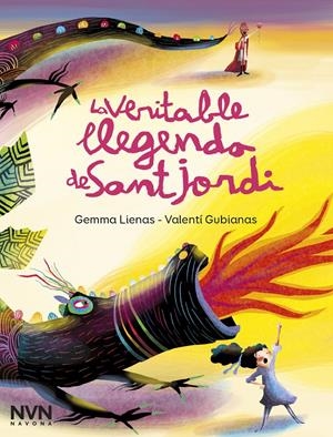 La veritable llegenda de Sant Jordi | Lienas, Gemma