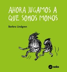 Ahora jugamos a que somos monos | LINDGREN, BARBRO | Cooperativa autogestionària