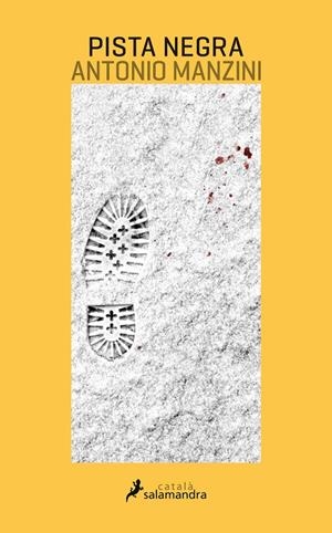 Pista negra (Viceqüestor Rocco Schiavone 1) | Manzini, Antonio | Cooperativa autogestionària