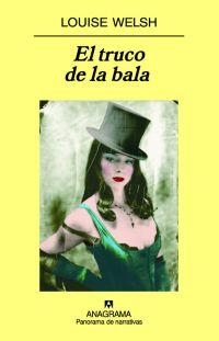 El truco de la bala | Welsh, Louise