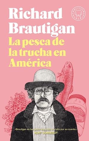 La pesca de la trucha en América | Brautigan, Richard | Cooperativa autogestionària