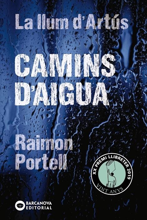 Camins d'aigua | Portell, Raimon