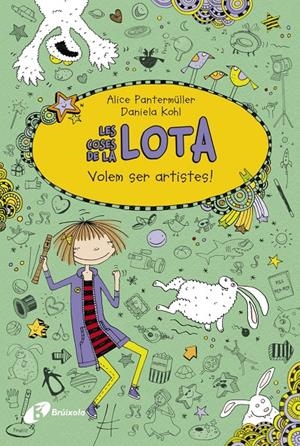 Les coses de la LOTA: Volem ser artistes! | Pantermüller, Alice | Cooperativa autogestionària