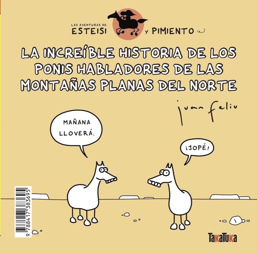 La increíble historia de los ponis habladores de las montañas planas del norte * | Feliú Sastre, Juan | Cooperativa autogestionària