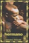 Mi hermano | Kincaid, Jamaica | Cooperativa autogestionària