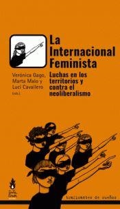 La internacional feminista | GAGO, VERÓNICA/ MALO DE MOLINA, MARTA/ CAVALLERO, LUCI