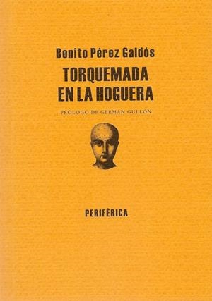 Torquemada en la hoguera | Pérez Galdós, Benito | Cooperativa autogestionària