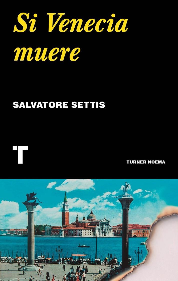 Si Venecia muere | Settis, Salvatore | Cooperativa autogestionària