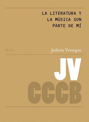 La literatura y la música son parte de mi /  Literature and music are part of me | Venegas, Julieta | Cooperativa autogestionària