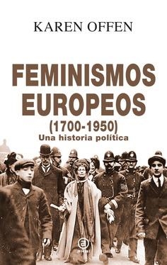 Feminismos europeos, 1700-1950 | Offen, Karen | Cooperativa autogestionària