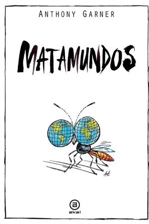 Matamundos | GARNER, ANTHONY | Cooperativa autogestionària