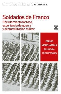 Soldados de Franco | Leira Castiñeira, Francisco Jorge | Cooperativa autogestionària