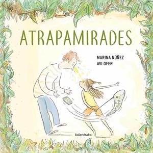 Atrapamirades | Núñez, Marina