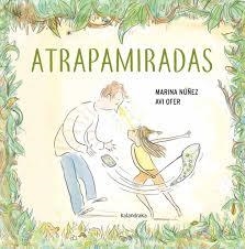 Atrapamiradas | Núñez, Marina | Cooperativa autogestionària