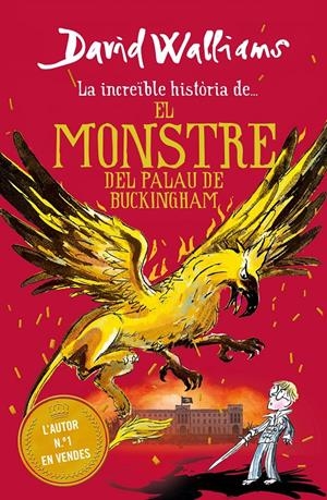 La increïble història de... El monstre del Buckingham Palace | Walliams, David | Cooperativa autogestionària