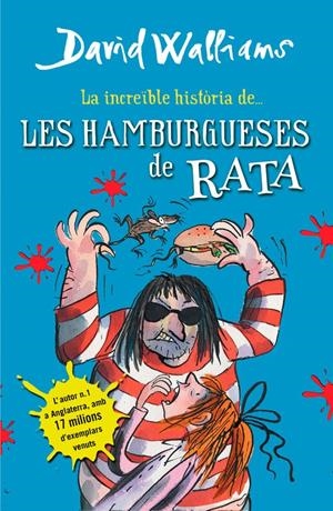 La increïble història de... Les hamburgueses de rata | Walliams, David | Cooperativa autogestionària