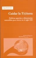 Cuidar la tierra | Riechmann, Jorge | Cooperativa autogestionària