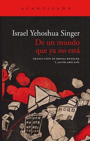 De un mundo que ya no está | Singer, Israel Yehoshua | Cooperativa autogestionària