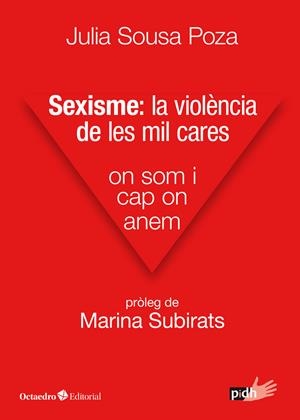 Sexisme: la violència de les mil cares | Sousa Poza, Julia | Cooperativa autogestionària