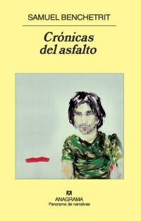 Crónicas del asfalto | Benchetrit, Samuel