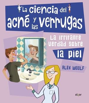 La ciencia del acné y las verrugas | Woolf, Alex | Cooperativa autogestionària
