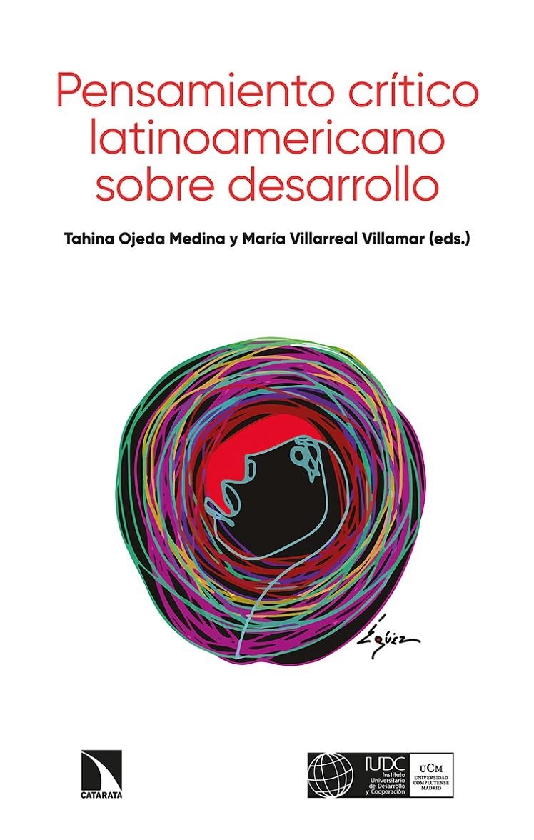 Pensamiento crítico latinoamericano sobre desarrollo | Ojeda Medina, Tahina/Villarreal Villamar, María | Cooperativa autogestionària