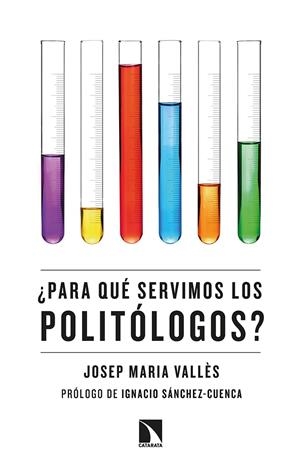 ¿Para qué servimos los politólogos? | Vallès i Casadevall, Josep Maria
