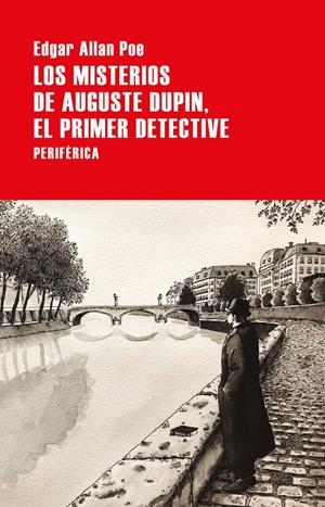 Los misterios de Auguste Dupin, el primer detective | Allan Poe, Edgar | Cooperativa autogestionària