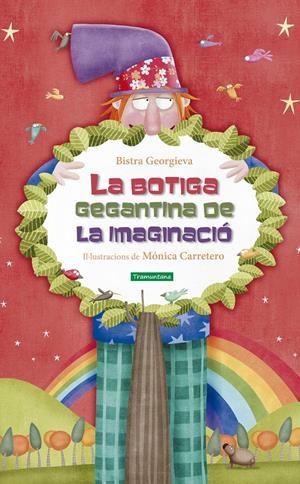La botiga gegantina de la imaginació | GEORGIEVA GEORGIEVA, BISTRA | Cooperativa autogestionària