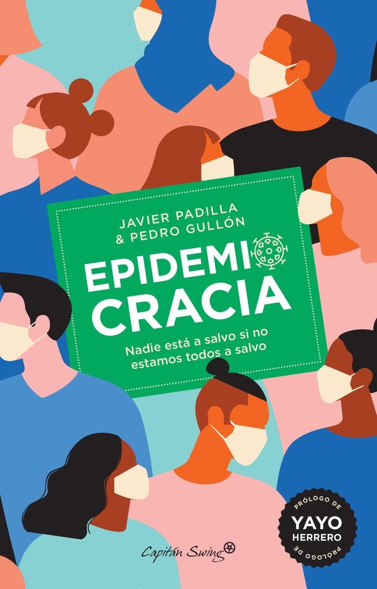 Epidemiocracia | Gullón Tosío, Pedro /Padilla, Javier | Cooperativa autogestionària