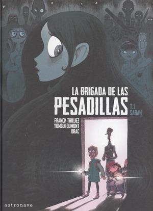 La brigada de las pesadillas 1. Sarah | Drac; Dumont, Yomgui, Thilliez, Franck | Cooperativa autogestionària
