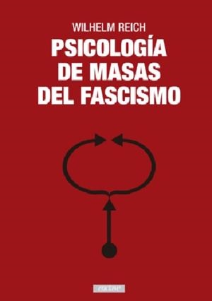 Psicología de masas del fascismo | Reich, Wilhelm