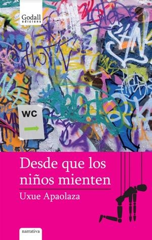 Desde que los niños mienten | Apaolaza Larrea, Uxue | Cooperativa autogestionària