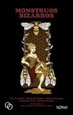 Monstruos bizarros | Scandal, Tiffany/Cantoral, Leza/Kazepis, Michael/Paul, Christoph/De Sandra, Mandy | Cooperativa autogestionària