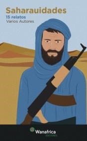 Saharauidades (15 relatos) | VV. AA. | Cooperativa autogestionària