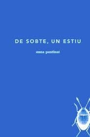 De sobte, un estiu | Pantinat Hernández, Anna | Cooperativa autogestionària