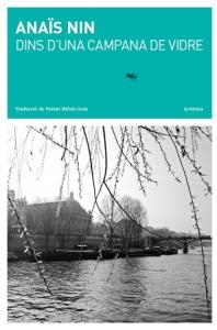 Dins d'una campana de vidre | Nin, Anaïs | Cooperativa autogestionària