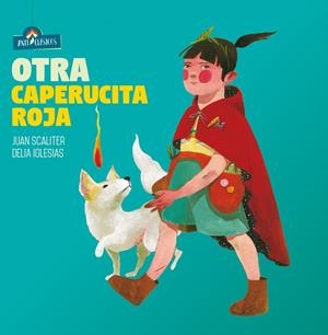 Otra caperucita roja | SCALITER JUAN | Cooperativa autogestionària